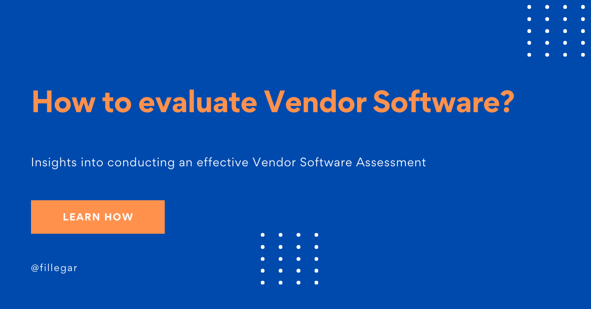 How do you evaluate Vendor Software before buying?
